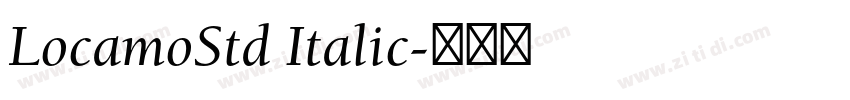 LocamoStd Italic字体转换